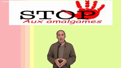 Pas d'amalgames svp !