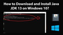 How to Download and Install Java JDK 13 on Windows 10?