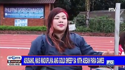 Asusano, nais maduplika ang gold sweep sa 10th ASEAN Para Games