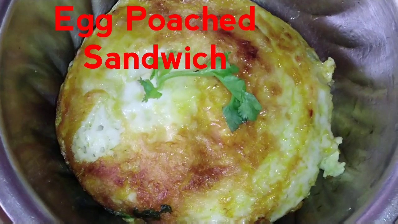 Egg poached sandwich...how to make egg poached sandwich at home