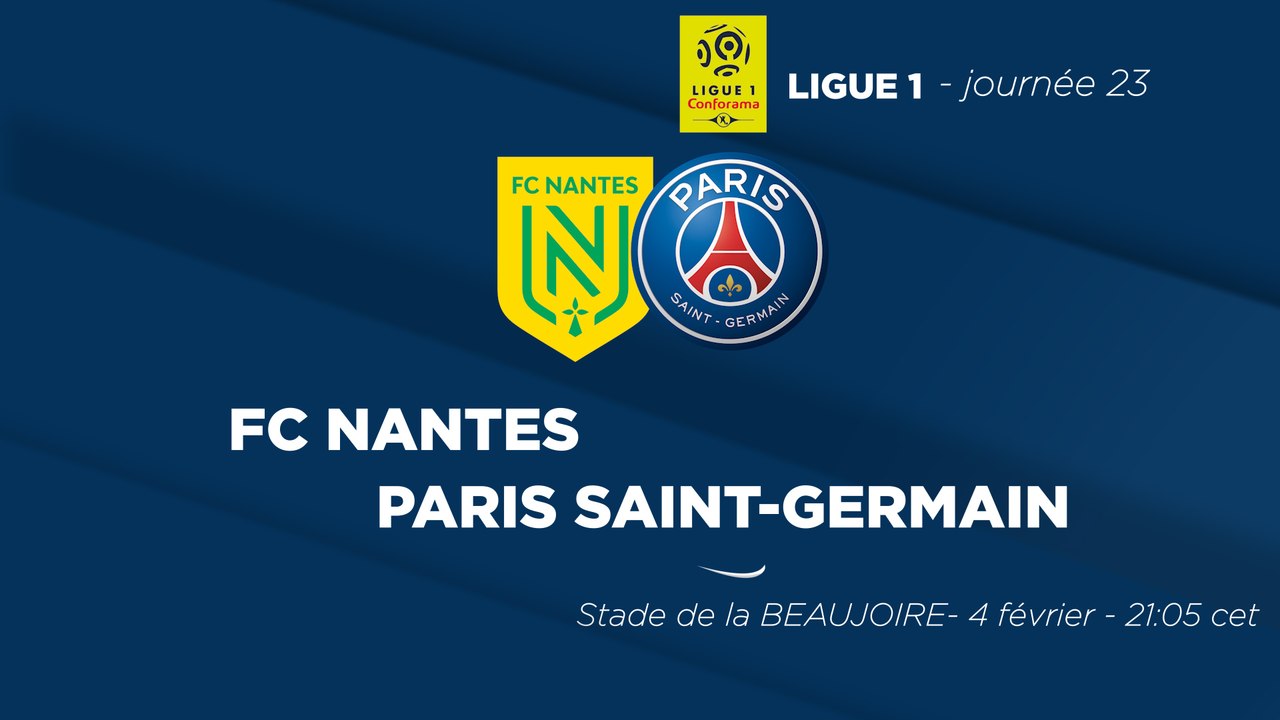 La bande-annonce : Nantes - Paris Saint-Germain