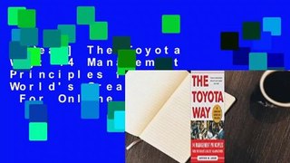 [Read] The Toyota Way: 14 Management Principles from the World's Greatest Manufacturer  For Online