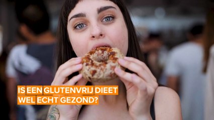 Is glutenvrij wel zo gezond?