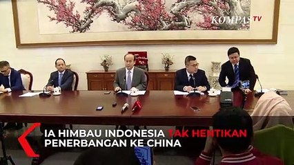 Dubes China Himbau Indonesia Agar Penerbangan ke China Tidak Dibatasi