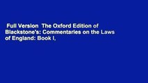 Full Version  The Oxford Edition of Blackstone's: Commentaries on the Laws of England: Book I,