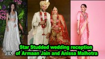 Star Studded wedding reception of Armaan Jain and Anissa Malhotra