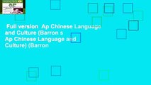 Full version  Ap Chinese Language and Culture (Barron s Ap Chinese Language and Culture) (Barron