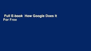 Full E-book  How Google Does It  For Free