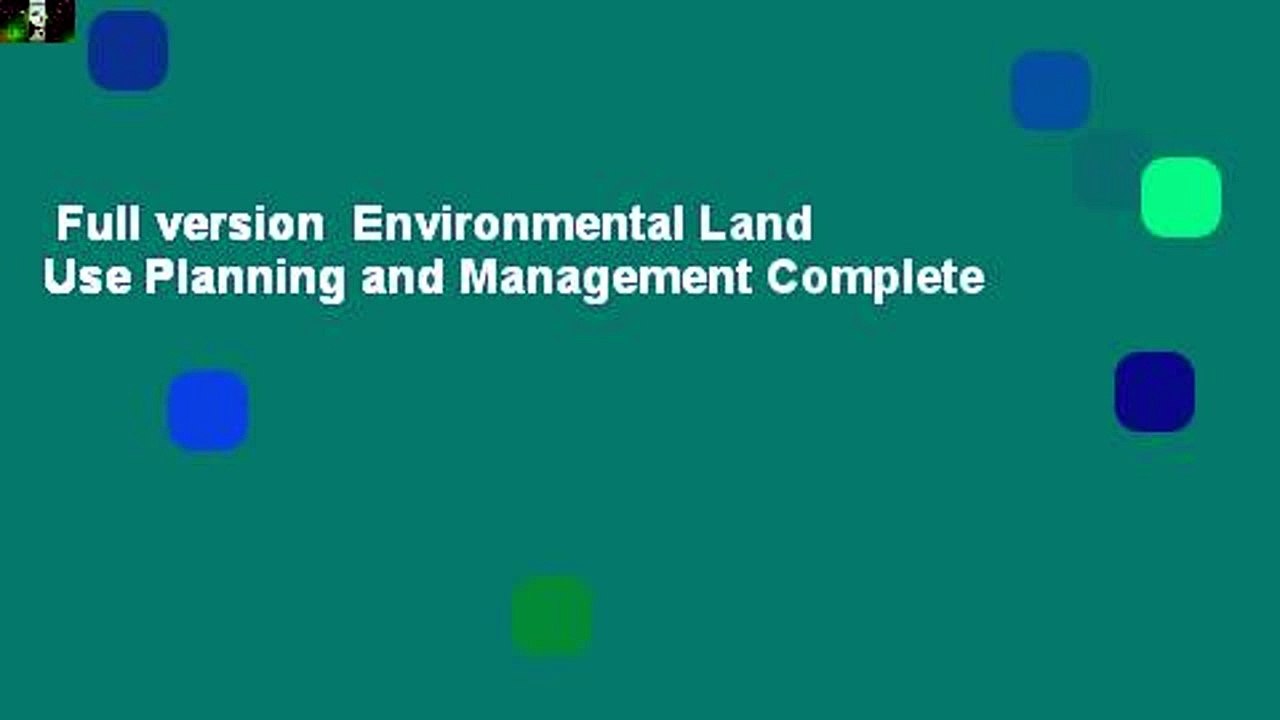 Full version Environmental Land Use Planning and Management Complete