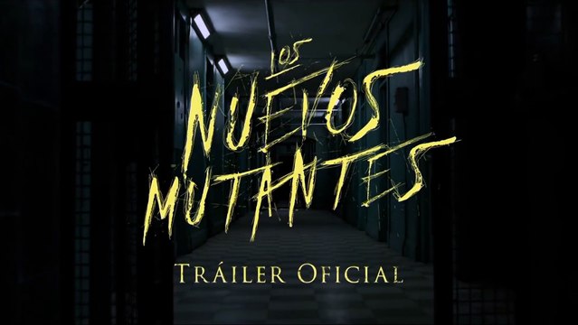 LOS NUEVOS MUTANTES (2020) Trailer - SPANISH