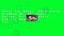 About For Books  Exoplanets: Diamond Worlds, Super Earths, Pulsar Planets, and the New Search for