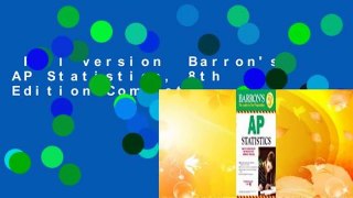 Full version  Barron's AP Statistics, 8th Edition Complete