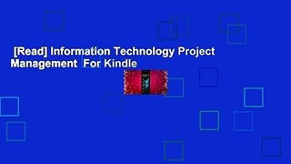 [Read] Information Technology Project Management  For Kindle
