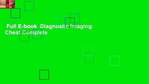Full E-book  Diagnostic Imaging: Chest Complete