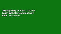 [Read] Ruby on Rails Tutorial: Learn Web Development with Rails  For Online
