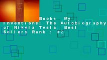 About For Books  My Inventions: The Autobiography of Nikola Tesla  Best Sellers Rank : #2