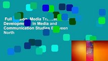 Full version  Media Transatlantic: Developments in Media and Communication Studies Between North