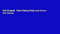 Full E-book  Tom Clancy Duty and Honor  For Online