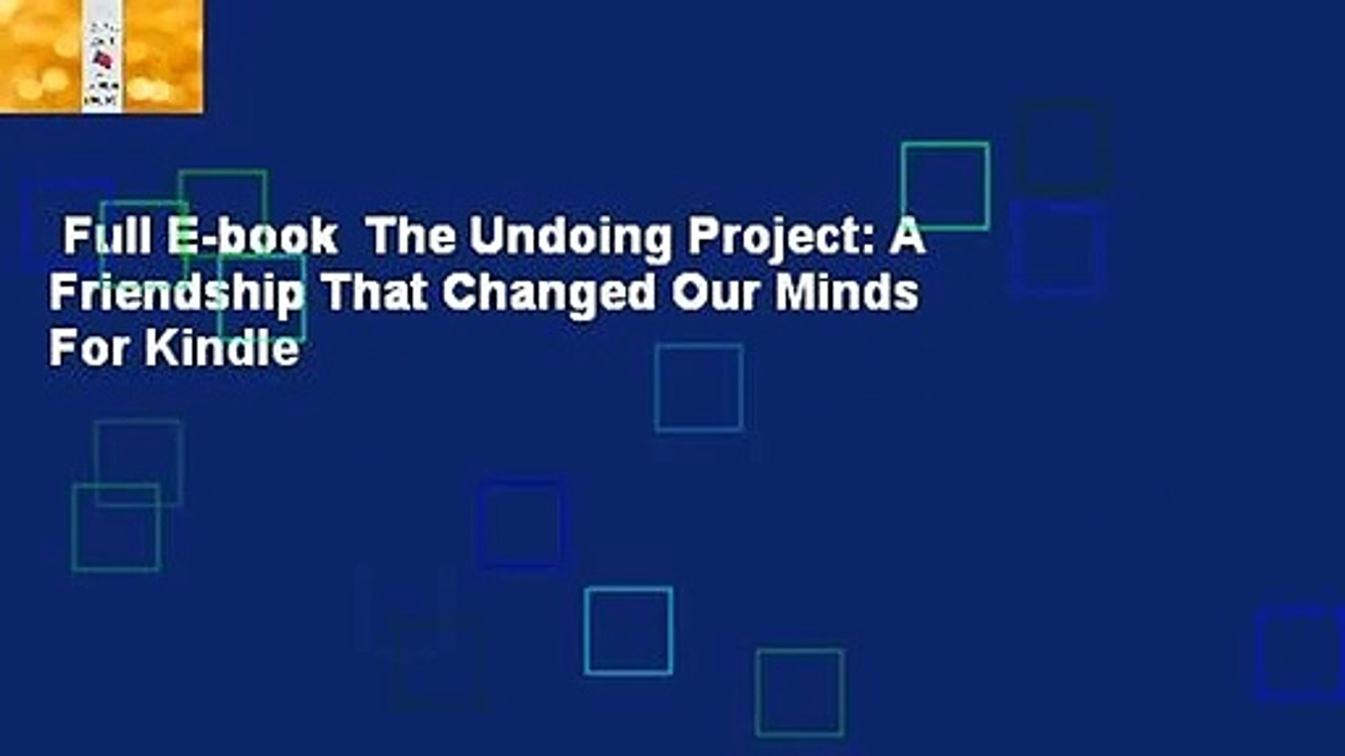 Full E Book The Undoing Project A Friendship That Changed Our Minds For Kindle Video Dailymotion