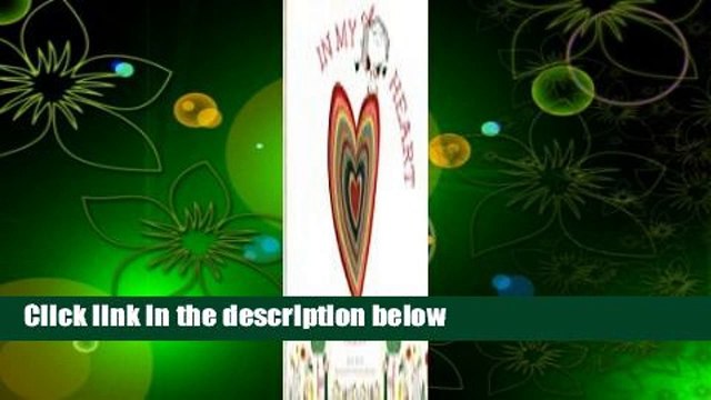 [Read] In My Heart: A Book of Feelings Best Sellers Rank : #5