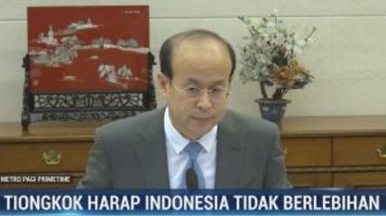 Tiongkok Harap Indonesia Tidak Berlebihan Terkait Virus Corona