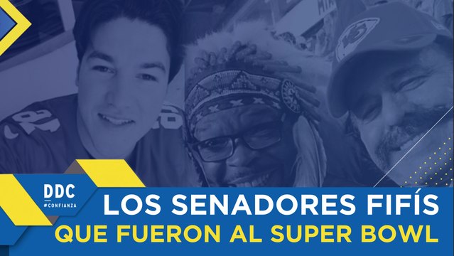 #DDC | Los senadores fifís que fueron al SuperBowl