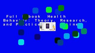 Full E-book  Health Behavior: Theory, Research, and Practice  For Online