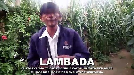 EU ESTAVA TÃO TRISTE E SOZINHO ESTOU NO MATO MEU AMOR COM MANELITO DE VEREDINHA