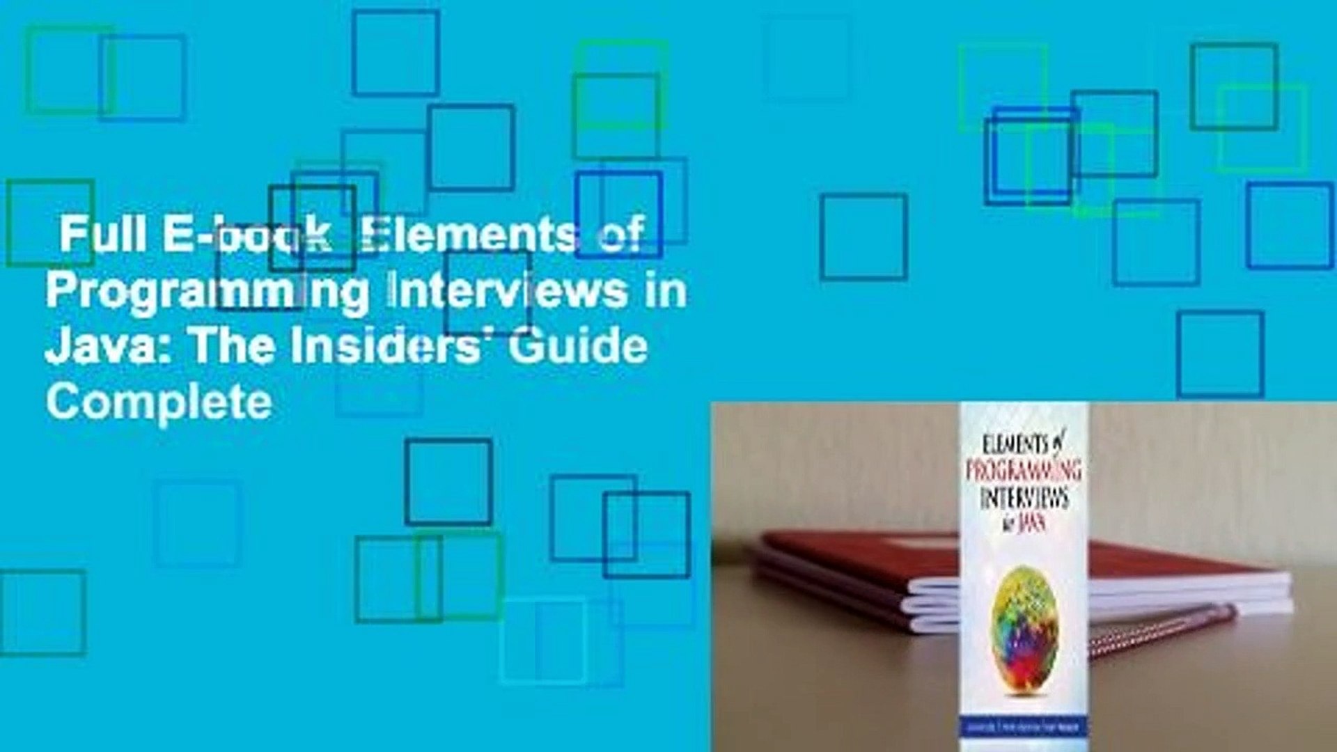 Full E-book  Elements of Programming Interviews in Java: The Insiders' Guide Complete