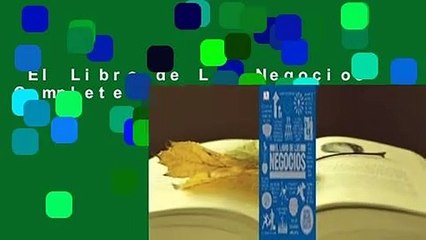 El Libro de Los Negocios Complete