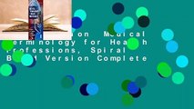Full version  Medical Terminology for Health Professions, Spiral Bound Version Complete