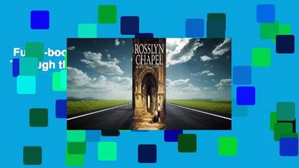 Full E-book  Rosslyn Chapel: An Icon Through the Ages  For Kindle