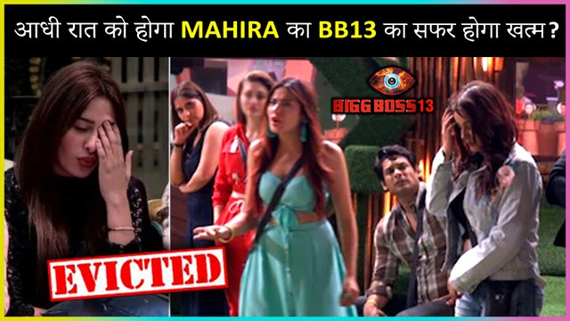 Mahira Sharma To Get EVICTED Midnight In The 19th Week Of Bigg Boss House ? | Bigg Boss 13