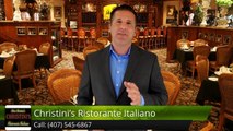 Christini's Ristorante Italiano OrlandoImpressive5 Star Review by DEA KELLY