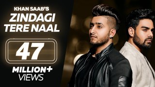 2020 Punjabi VIDEO - Zindagi Tere Naal - Khan Saab - Pav Dharia - Latest Punjabi Songs