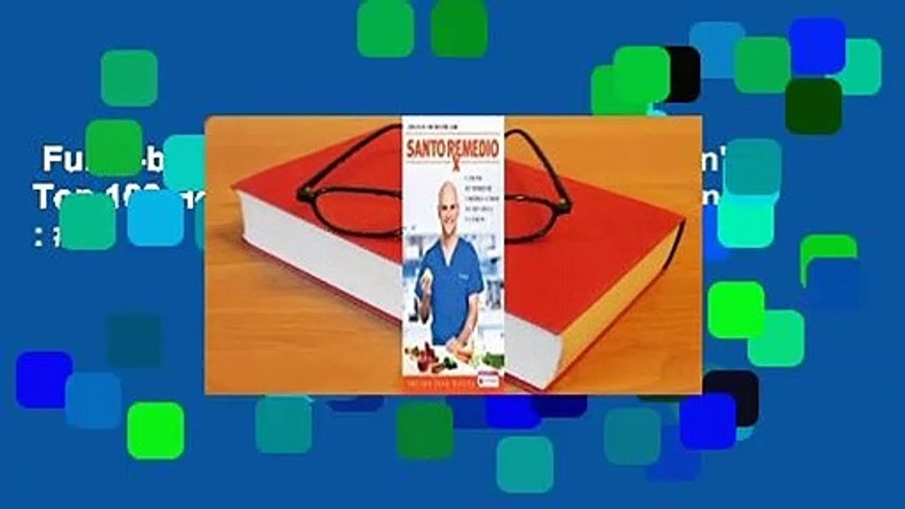 Full E-book  Santo Remedio / Doctor Juan's Top 100 Home Remedies  Best Sellers Rank : #5