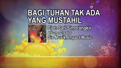Bagi Tuhan Tak Ada Yang Mustahil - Sari Simorangkir