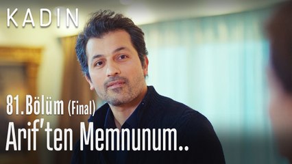 Arif'ten memnunum - Kadın 81. Bölüm (Final)