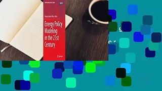 About For Books  Energy Policy Modeling in the 21st Century  For Online