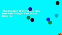 The Evolution of Everything: How New Ideas Emerge  Best Sellers Rank : #4