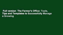 Full version  The Farmer's Office: Tools, Tips and Templates to Successfully Manage a Growing