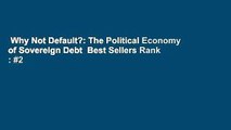 Why Not Default?: The Political Economy of Sovereign Debt  Best Sellers Rank : #2