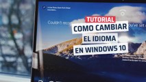 Cómo cambiar el idioma en Windows y ponerlo en español