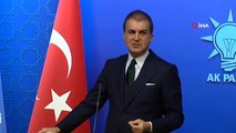 AK Parti Sözcüsü Çelik: “Bu saldırı cumhuriyet savcılarının görev alanına girer”