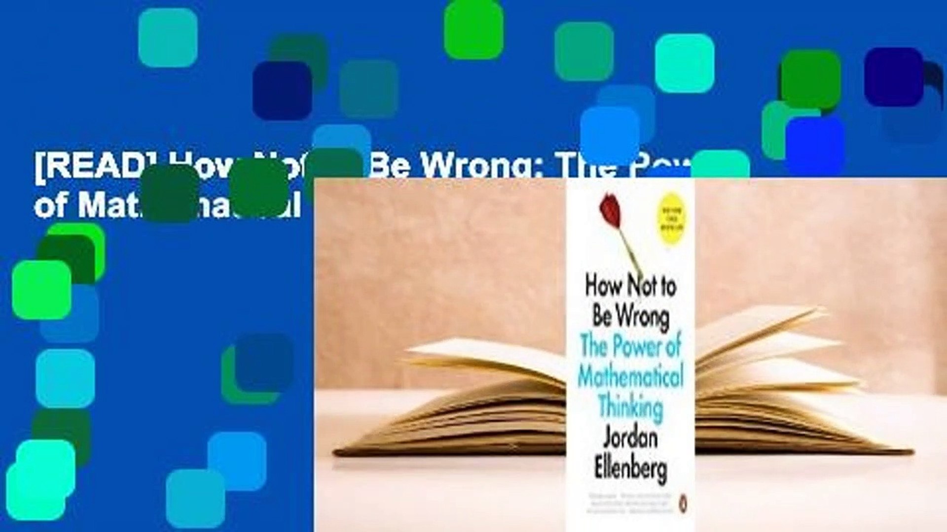 READ] How Not to Be Wrong: The Power of Mathematical Thinking - video  Dailymotion