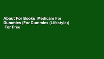About For Books  Medicare For Dummies (For Dummies (Lifestyle))  For Free