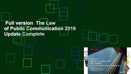 Full version  The Law of Public Communication 2019 Update Complete