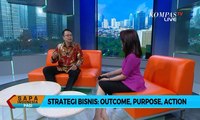 Strategi Bisnis: Outcome, Purpose, Action - Smart Business Talk