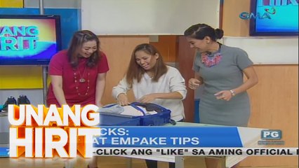 Unang Hirit: Tips sa pagtupi at empake ng gamit, alamin!