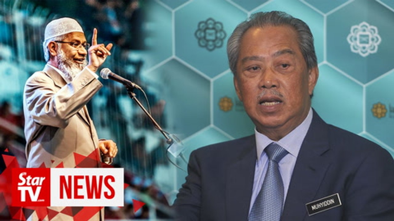 Muhyidin: Both sides must be considered when dealing with Zakir Naik issue